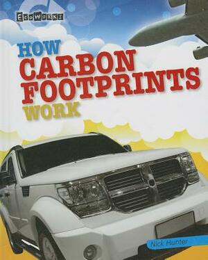 How Carbon Footprints Work by Nick Hunter