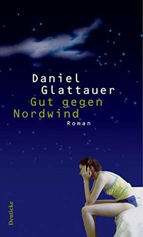 Gut gegen Nordwind by Daniel Glattauer