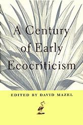 A Century of Early Ecocriticism by David Mazel