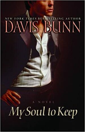 My Soul to Keep by Davis Bunn