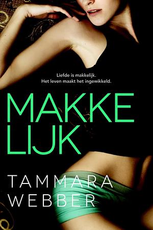 Makkelijk by Tammara Webber