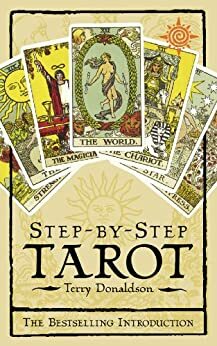 Step by Step Tarot by Terry Donaldson