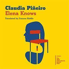 Elena Knows by Claudia Piñeiro