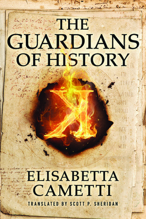 The Guardians of History by Scott P. Sheridan, Elisabetta Cametti