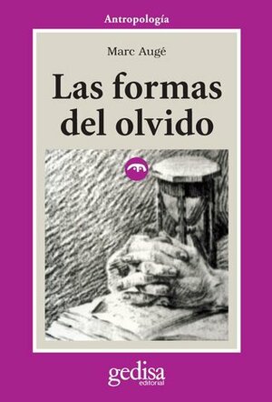 Las formas del olvido by Marc Augé