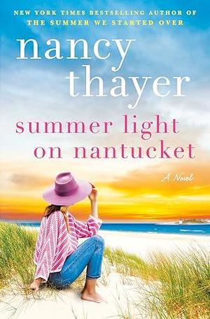 Summer Light on Nantucket by Nancy Thayer, Nancy Thayer
