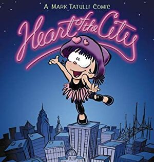 Heart of the City by Mark Tatulli