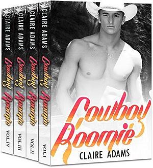 Cowboy Roomie Complete Series Box Set by Claire Adams, Claire Adams