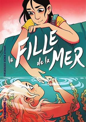 La Fille de la mer by Molly Knox Ostertag