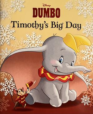 Timothy's Big Day by Disney (Walt Disney productions)