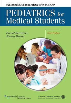 Pediatrics for Medical Students by Daniel Bernstein, Steven P. Shelov