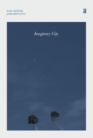 Imaginary City by Rain Chudori