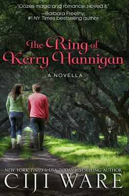 The Ring of Kerry Hannigan: a Novella by Ciji Ware