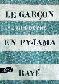 Le garçon en pyjama rayé by John Boyne