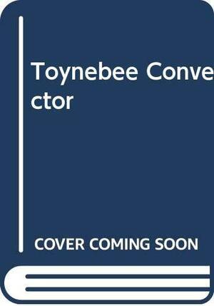 Toynebee Convector by Ray Bradbury
