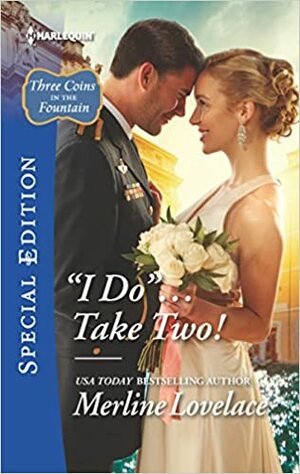 'I Do''...Take Two! by Merline Lovelace