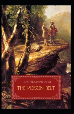 The Poison Belt Illustrated by Arthur Conan Doyle