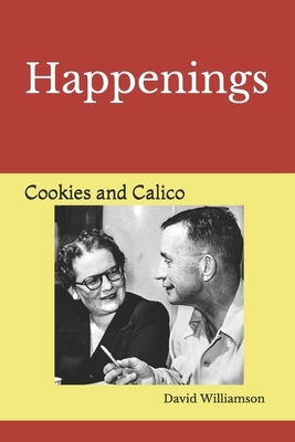 Happenings: Cookies and Calico by David Williamson