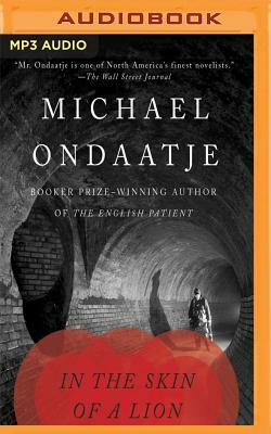 In the Skin of a Lion by Michael Ondaatje