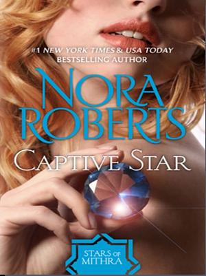Captive Star by Nora Roberts