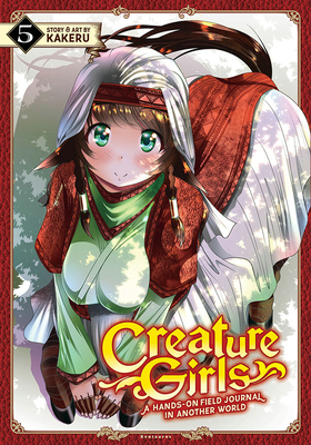 Creature Girls: A Hands-On Field Journal in Another World, Vol. 5 by Kakeru