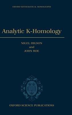 Analytic K-Homology by Nigel Higson, John Roe