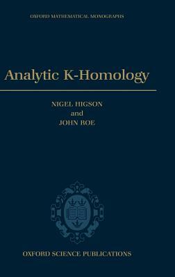 Analytic K-Homology by Nigel Higson, John Roe