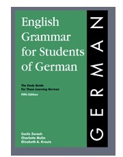 English Grammar for Students of German: The Study Guide for Those Learning German by Charlotte Melin, Cecile Zorach