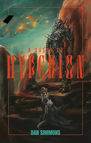 A queda de Hyperion by Dan Simmons