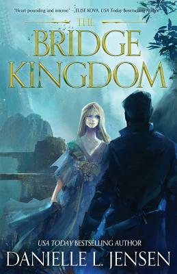 The Bridge Kingdom by Danielle L. Jensen