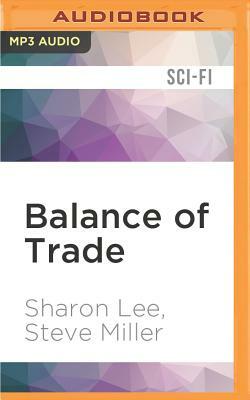 Balance of Trade by Sharon Lee, Steve Miller