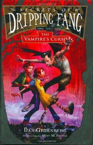 The Vampire's Curse by Scott M. Fischer, Dan Greenburg