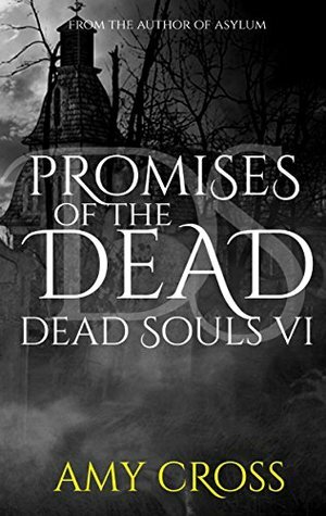 Promises of the Dead by Amy Cross