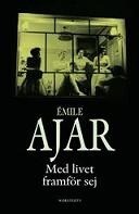 Med livet framför sig by Bengt Söderbergh, Émile Ajar, Romain Gary