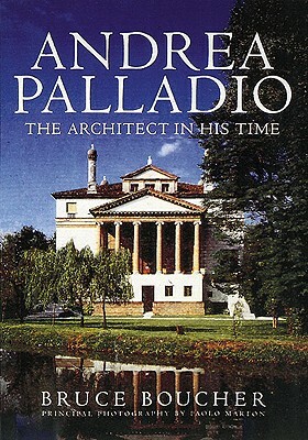 Andrea Palladio by Andrea Palladio, Bruce Boucher