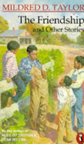 Friendship and Other Stories by Mildred D. Taylor