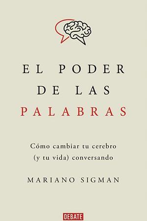 El Poder de Las Palabras by Mariano Sigman