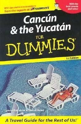 Cancun and the Yucatan For Dummies by David Baird, Lynne Bairstow