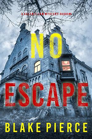 No Escape by Blake Pierce