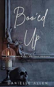 Boo'ed Up by Danielle Allen