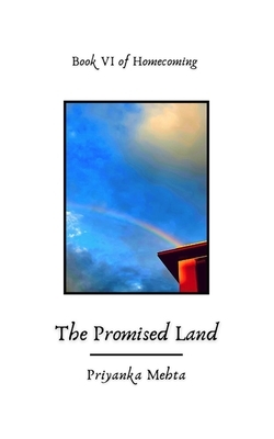 The Promised Land by Priyanka Mehta