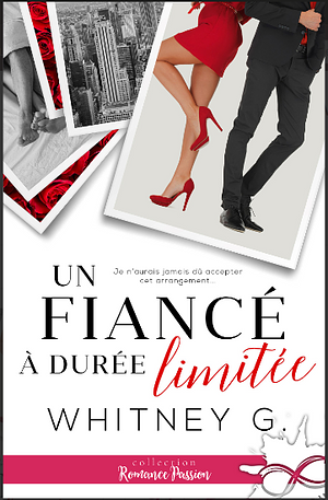 Un fiancé à durée limitée by Whitney G.