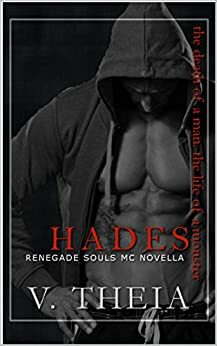 Hades: The Death of a Man. The Life of a Monster by V. Theia