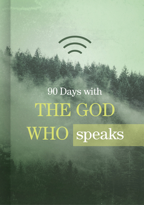 90 Days with the God Who Speaks by B&h Editorial