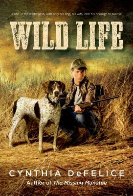 Wild Life by Cynthia C. DeFelice