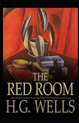 The Red Room Illustrated by H.G. Wells