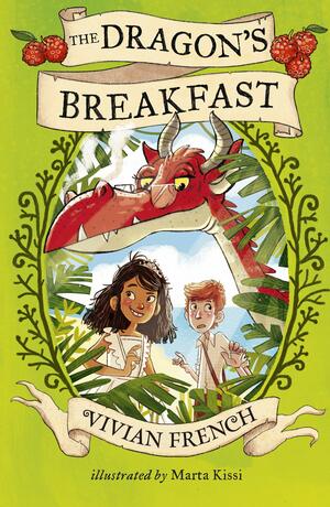 The Dragon's Breakfast by Vivian French, Marta Kissi