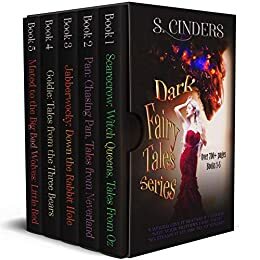 Dark Fairy Tales Box Set by S. Cinders