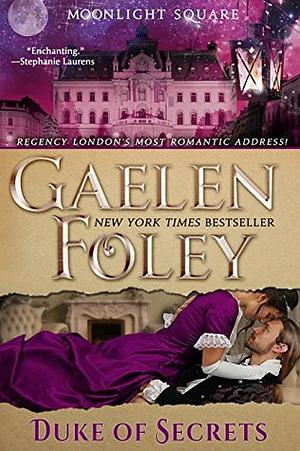 Duke of Secrets by Gaelen Foley