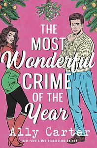 The Most Wonderful Crime of the Year by Ally Carter